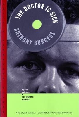 Doctor is Sick - Anthony Burgess