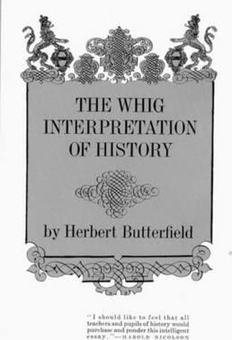 The Whig Interpretation of History - Herbert Butterfield
