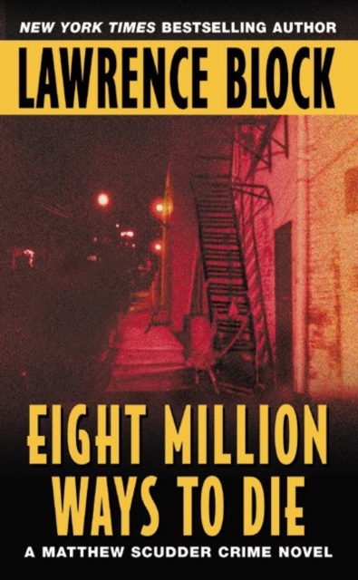 Coperta cărții 'Eight Million Ways to Die - Lawrence Block'