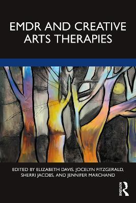 Emdr and Creative Arts Therapies - Elizabeth Davis