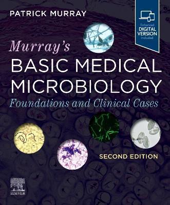 Murray's Basic Medical Microbiology: Foundations and Clinical Cases - Patrick R. Murray