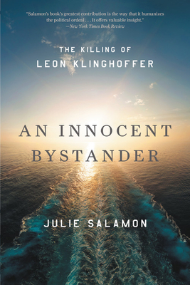 Coperta cărții 'An Innocent Bystander: The Killing of Leon Klinghoffer - Julie Salamon'