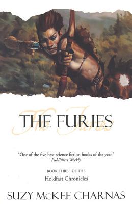 The Furies: Book Three of 'The Holdfast Chronicles' - Suzy Mckee Charnas