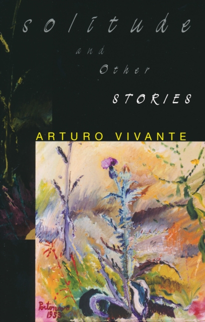 Solitude and Other Stories - Arturo Vivante