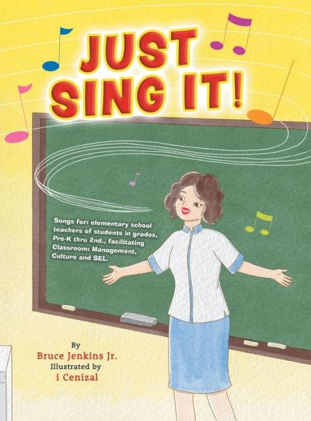 Just Sing It! - Bruce Jenkins