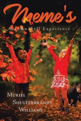 MEME'S Autumn/Fall Experience - Muriel Shulterbrandt Williams