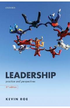 Poza produsului Leadership: Practice and Perspectives - Kevin Roe