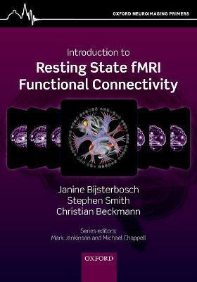 An Introduction to Resting State Fmri Functional Connectivity - Janine Bijsterbosch