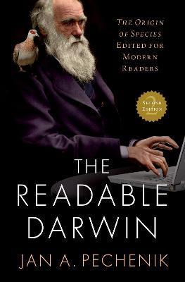 The Readable Darwin: The Origin of Species Edited for Modern Readers - Jan A. Pechenik