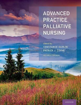 Advanced Practice Palliative Nursing 2nd Edition - Constance Dahlin