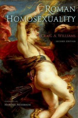 Roman Homosexuality - Craig A. Williams