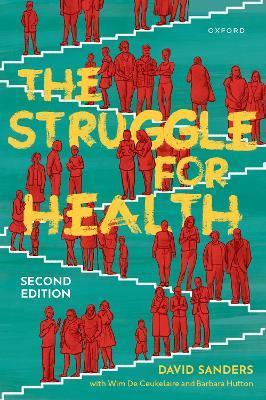 The Struggle for Health: Medicine and the Politics of Underdevelopment - David Sanders