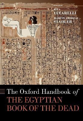 The Oxford Handbook of the Egyptian Book of the Dead - Rita Lucarelli