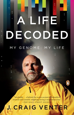 Coperta cărții 'A Life Decoded: My Genome: My Life - J. Craig Venter'