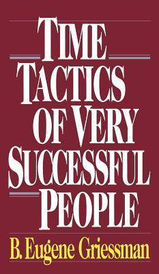 Time Tactics of Very Successful People - Greissman