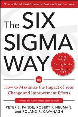 The Six SIGMA Way: How Ge, Motorola, and Other Top Companies Are Honing Their Performance - Peter Pande