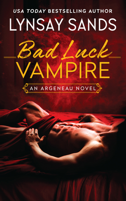 Bad Luck Vampire: An Argeneau Novel - Lynsay Sands