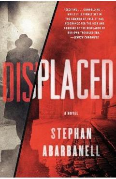 Coperta cărții 'Displaced - Stephan Abarbanell'