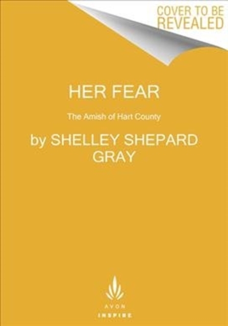 Her Fear: The Amish of Hart County - Shelley Shepard Gray