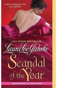 Coperta cărții 'Scandal of the Year: Abandoned at the Altar - Laura Lee Guhrke'