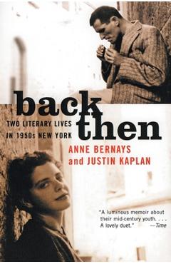 Coperta cărții 'Back Then: Two Literary Lives in 1950s New York - Anne Bernays'