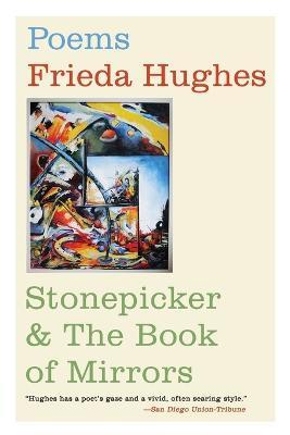 Stonepicker & the Book of Mirrors - Frieda Hughes