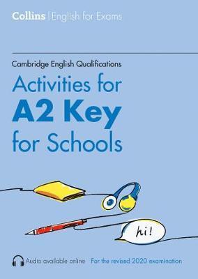 Cambridge English Qualifications - Activities for A2 Key for Schools - Rebecca Adlard