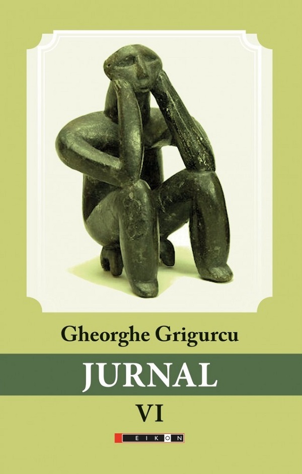 Jurnal Vol.6 - Gheorghe Grigurcu