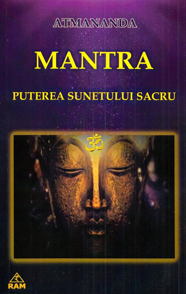 Mantra. Puterea sunetului sacru - Atmananda
