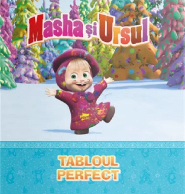 Masha si Ursul. Tabloul perfect