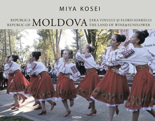 Republica Moldova. Tara vinului si florii-soarelui - Miya Kosei