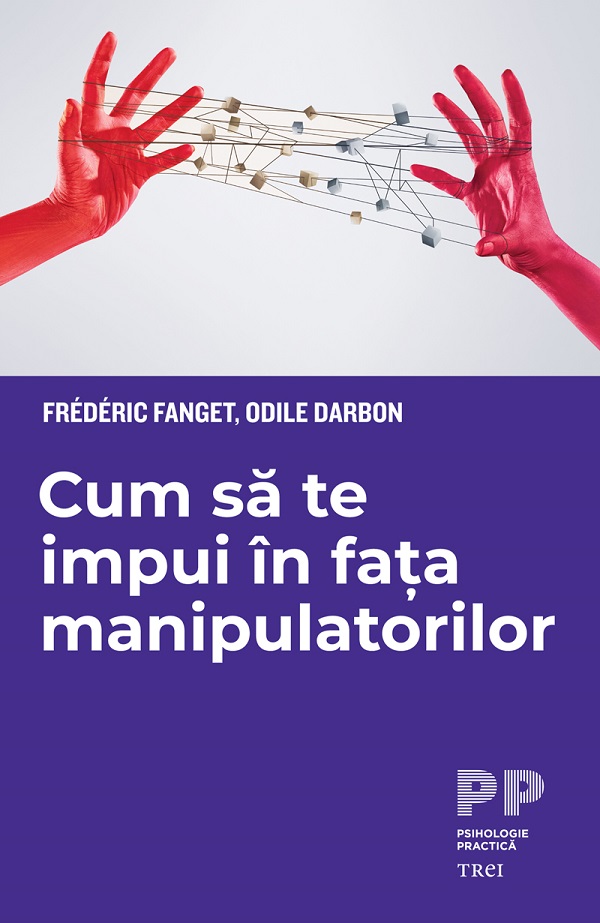 eBook Cum sa te impui in fata manipulatorilor - Frederic Fanget, Odile Darbon