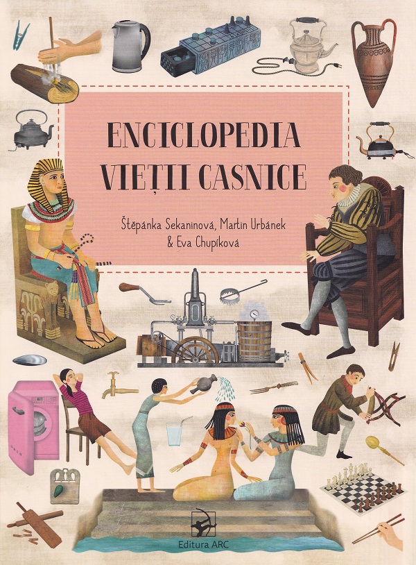 Enciclopedia vietii casnice - Stepanka Sekaninova, Martin Urbanek, Eva Chupikova