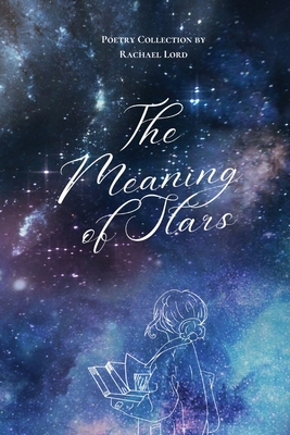 The Meaning of Stars - Rachael Lord