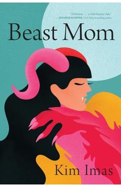 Coperta cărții 'Beast Mom - Kim Imas'