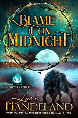 Blame It On Midnight: A Paranormal Women's Fiction Novel - Lori Handeland