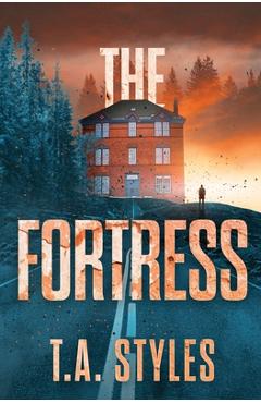 Coperta cărții 'The Fortress - T. A. Styles'