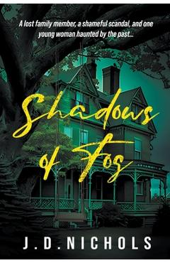 Coperta cărții 'Shadows of Fog - J. D. Nichols'