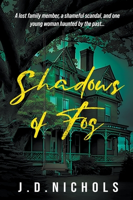Shadows of Fog - J. D. Nichols