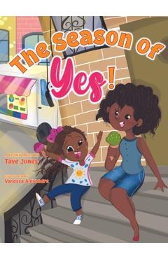Coperta cărții 'The Season of Yes! - Taye Jones'