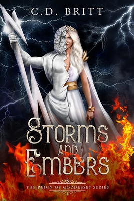 Storms and Embers - C. D. Britt