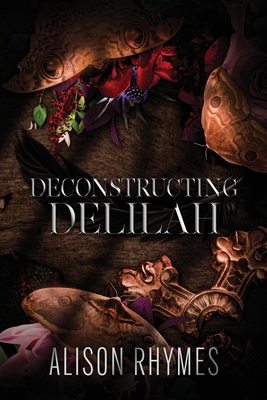 Deconstructing Delilah - Alison Rhymes