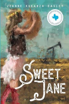 Sweet Jane - Joanne Kukanza Easley
