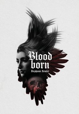 Bloodborn - Stephanie Kemler