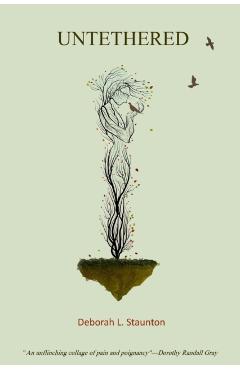 Untethered - Deborah L. Staunton