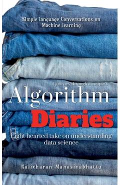 Coperta cărții 'Algorithm Diaries - Kalicharan Mahasivabhattu'
