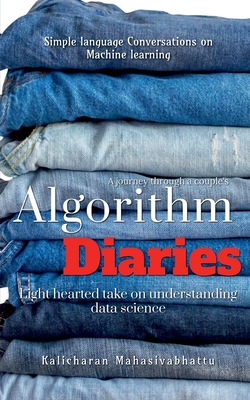 Coperta cărții 'Algorithm Diaries - Kalicharan Mahasivabhattu'