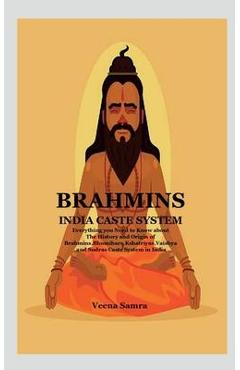 Coperta cărții 'Brahmins India Caste System - Veena Samra'