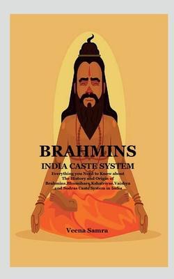 Brahmins India Caste System - Veena Samra