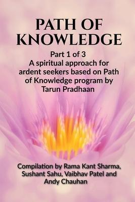 Path of Knowledge - Tarun Pradhan